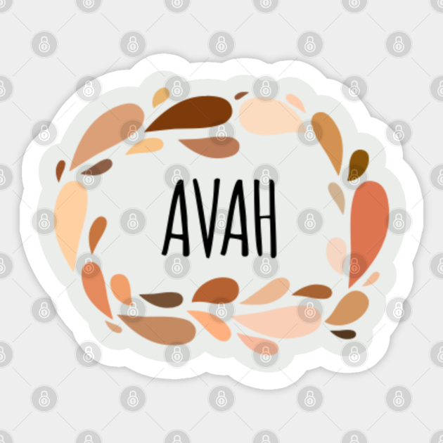 Avah Names for Wife Daughter and Girl Avah Sticker TeePublic